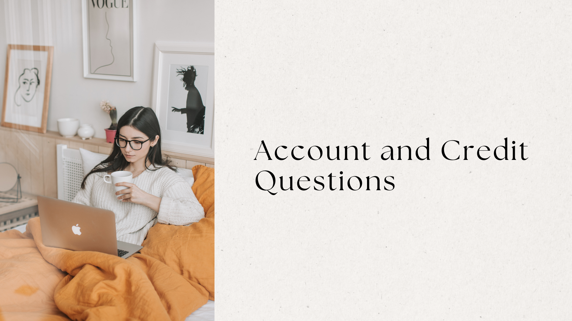 Account and Credit Questions
