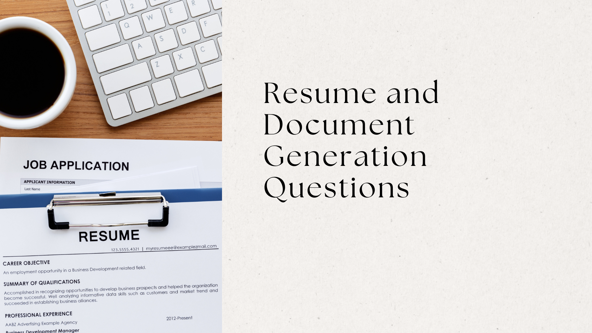 Resume and Document Generation Questions