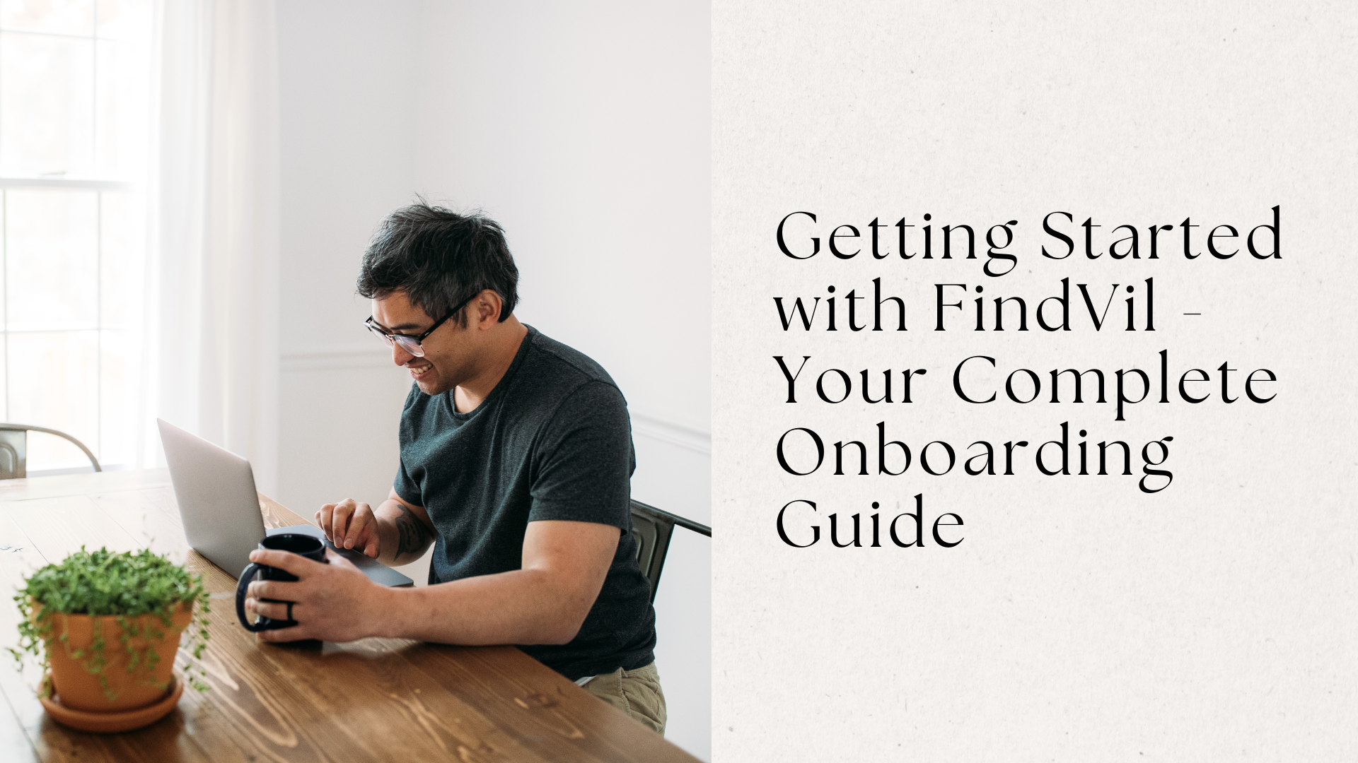 Getting Started with FindVil - Your Complete Onboarding Guide