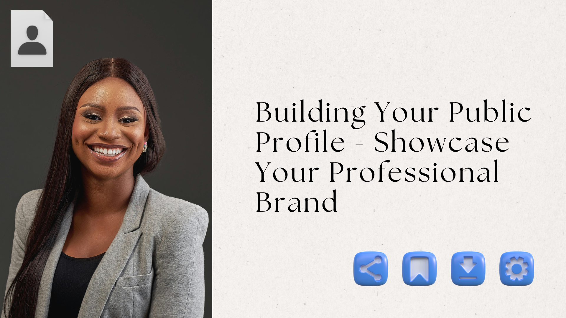 Building Your Public Profile - Showcase Your Professional Brand