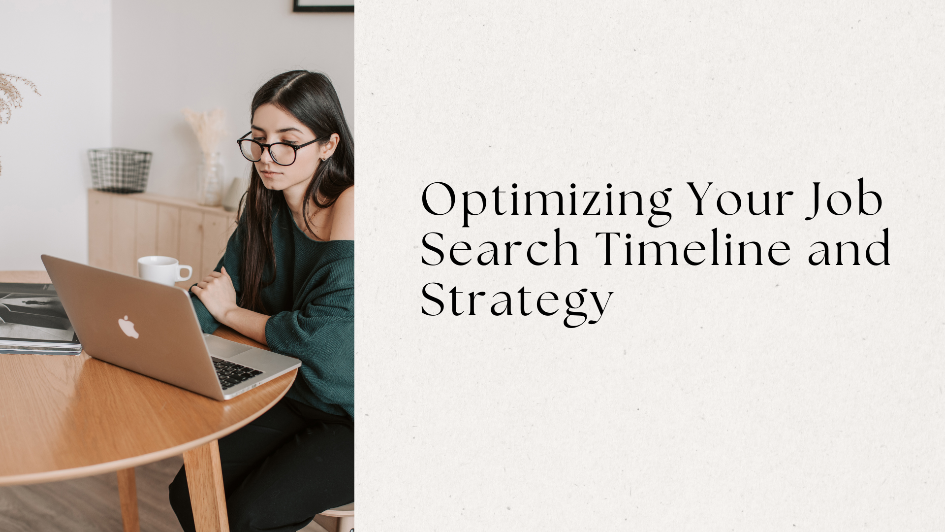 Optimizing Your Job Search Timeline and Strategy