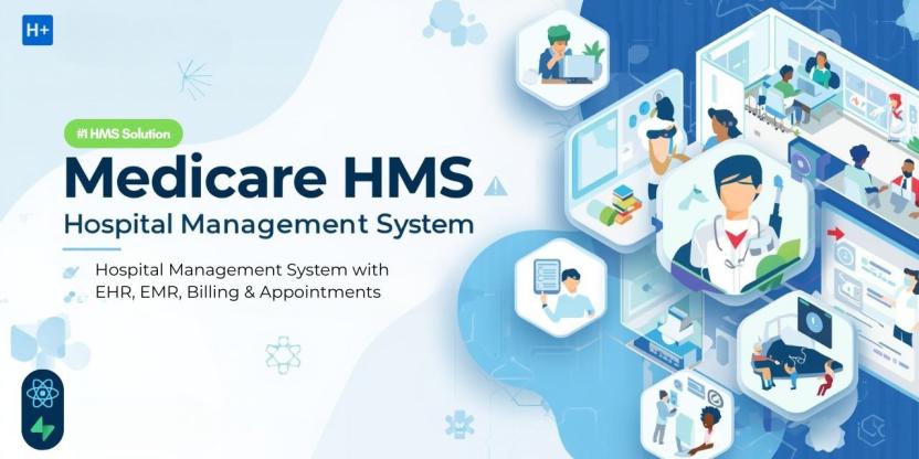 Medicare HMS: Real-time Hospital & Clinic Management System with EHR/EMR